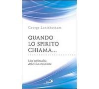 Quando lo Spirito chiama.... Una spiritualità della vita consacrata