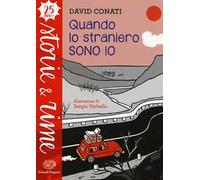 Quando lo straniero sono io. Ediz. a colori