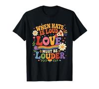 Quando l'odio è Forte, L'Amore Deve Essere più Forte LGBT Pride Rainbow Maglietta