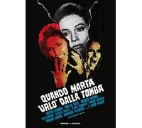 Quando Marta Urlo' dalla Tomba (Restaurato in Hd)