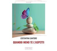 Quando meno te l'aspetti