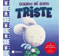 Quando mi sento triste. Ediz. a colori