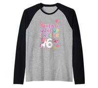 Quando Mi sveglierò avrò 6 Anni Maglia con Maniche Raglan