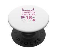 Quando mi sveglio sarò 18 diciotto compleanno ragazza PopSockets PopGrip Adesivo