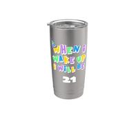Quando mi sveglio sarò 21 compleanno ventuno Bicchiere termico in acciaio inox doppia parete
