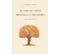 Quando mia nipote risveglia la mia storia: Diventare nonna