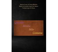 QUANDO MINHA MÃE CONTAVA