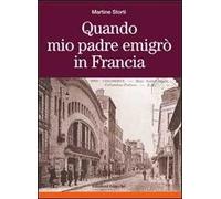 Quando mio padre emigrò in Francia