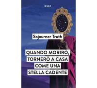 Quando morirò, tornerò a casa come una stella cadente