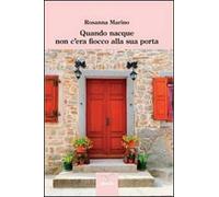 Quando nacque non c'era fiocco alla sua porta