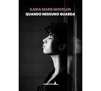Quando nessuno guarda