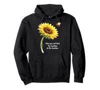 Quando Non riesci a Trovare Il Sole Essere Il Girasole del Sole Felpa con Cappuccio