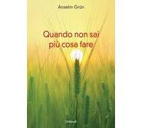 Quando non sai più cosa fare
