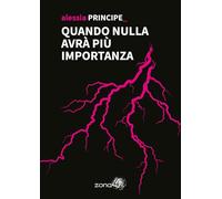 Quando nulla avrà più importanza