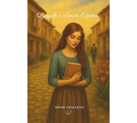 Quando o Amor Espera: Alguns amores são escritos com paciência