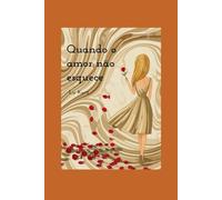 Quando o amor não esquece