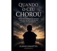 Quando o céu chorou: Uma jornada entre tragédia, culpa e redenção.
