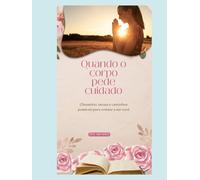 Quando o corpo pede cuidado: Climatério, escuta e caminhos possíveis para voltar a ser você