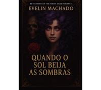 Quando o sol beija as sombras