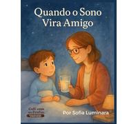 Quando o Sono Vira Amigo