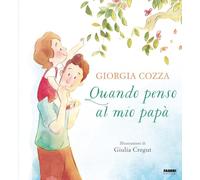 QUANDO PENSO AL MIO PAPA' - COZZA GIORGIA - FABBRI