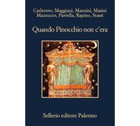 Quando Pinocchio non c'era