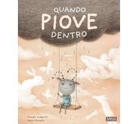 Quando piove dentro. Ediz. a colori
