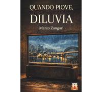 Quando piove, diluvia