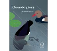 Quando piove. Ediz. a colori - Crausaz Anne