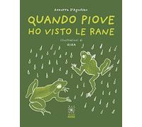 Quando piove ho visto le rane