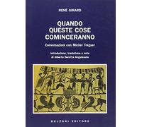 Quando queste cose cominceranno. Conversazioni con Michel Treguer