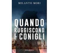 Quando ruggiscono i conigli