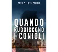 Quando ruggiscono i conigli - 2025 - Triskell Edizioni (Rainbow)