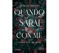 Quando sarai con me. Once you're mine