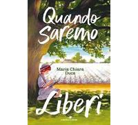 Quando saremo liberi