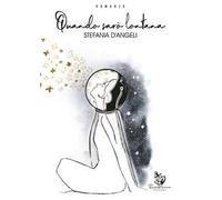 Quando sarò lontana