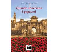 Quando sbocciano i papaveri