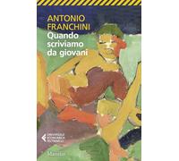 Quando scriviamo da giovani