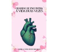 Quando se encontra a vida duas vezes