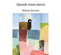 Quando senza amore