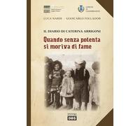Libri Luca Nardi / Follador Giancarlo - Quando Senza Polenta Si Moriva Di Fame.