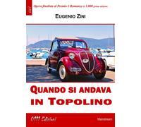 Quando si andava in Topolino - Zini Eugenio