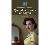 Quando si avvera un sogno