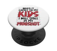 Quando si tratta di mio figlio sorriderò nella mia foto segnaletica PopSockets PopGrip Adesivo
