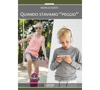 Quando stavamo «peggio»