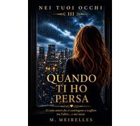Quando Ti Ho Persa