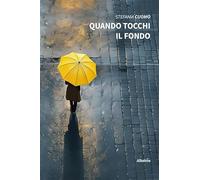 Quando tocchi il fondo