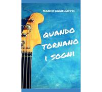 Quando tornano i sogni
