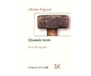 Quando torni - Papuzzi Alberto