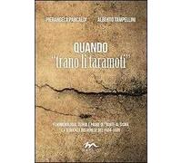 Quando «trano il taramoti». Fenomenologia, teorie e paure di fronte al sisma. La sequenza bolognese del 1504-1505